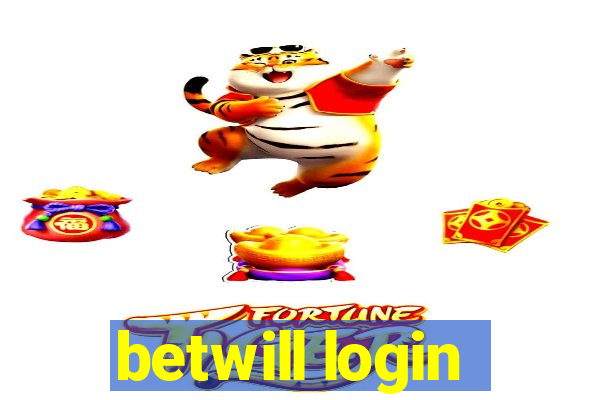 betwill login